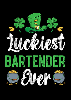 Luckiest Bartender Ever