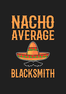 Nacho Average Blacksmith