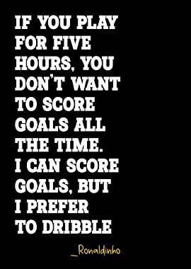 Ronaldinho quotes