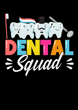 Dental Squad