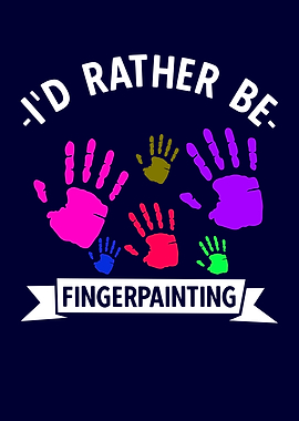 Rather Be Fingerpainting