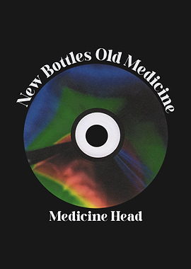 New Bottles Old Medicine