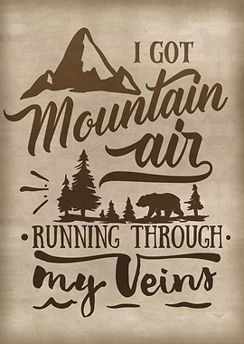 I got mountain air