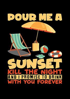 Pour Me A Sunset