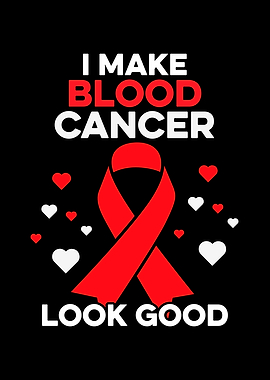 I Make Blood Cancer Look