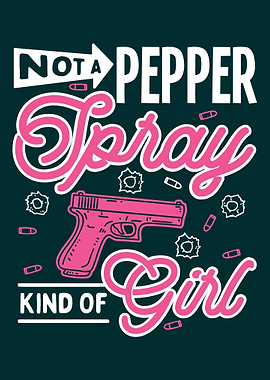 Not A Pepper Spray Girl