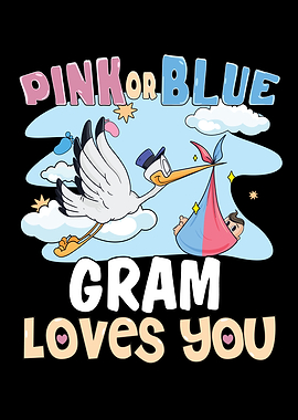 Pink or Blue Gram Loves