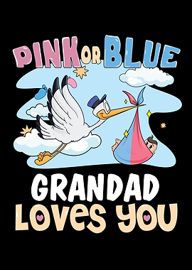 Pink or Blue Grandad Loves