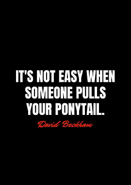 David Beckham Quotes