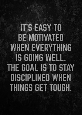Stay Disciplined