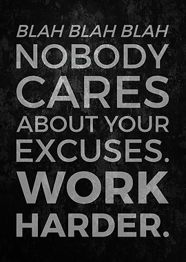 No Body Care Work Harder