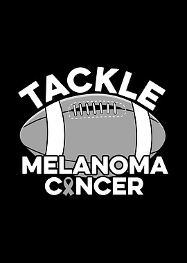 Tackle Melanoma Cancer