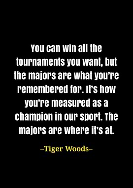 Tiger Woods quote
