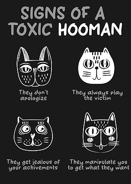 Sign of a Toxic Hooman
