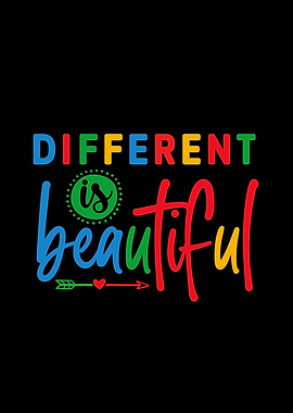 Different is beautiful