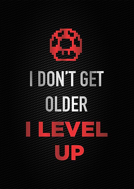 i dont get older level up