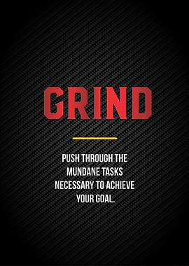 Grind inspiration textart