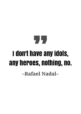 Rafael Nadal quote