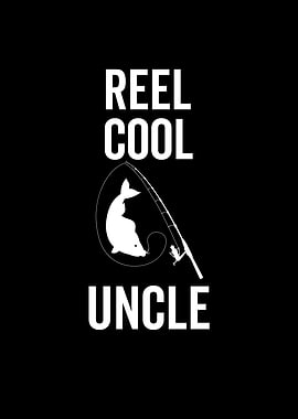 Reel Cool Uncle