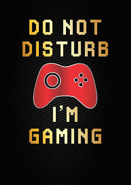 do not disturb i am gaming