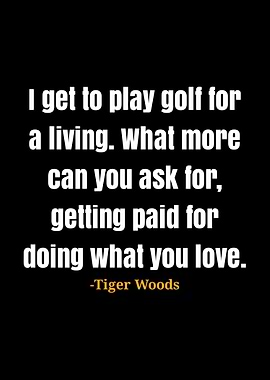 Tiger Woods quotes