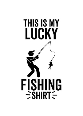 This Is My Lucky Fishing