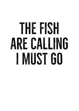 The Fish Are Calling I