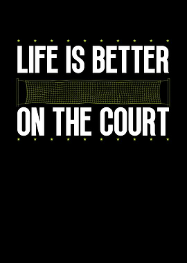 Life is better on the cour