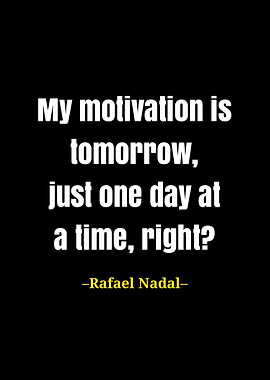 Rafael Nadal quote