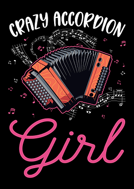 Crazy Accordion Girl Accor