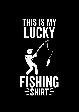 This Is My Lucky Fishing