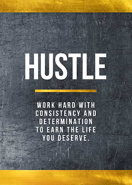 Hustle motivational art