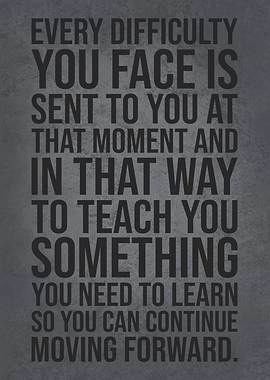 Every Difficulty You Face