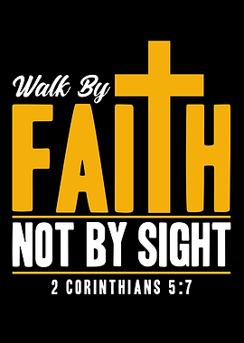 Walk By Faith Not By Sight