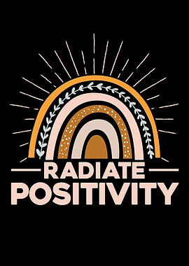 Radiate Positivity