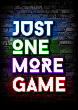 Just One More Game