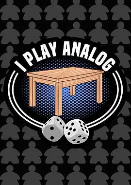 i play analog board games