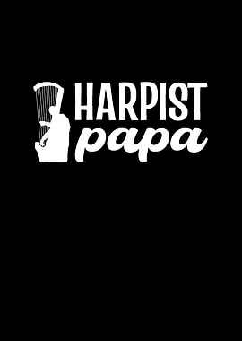 Harpist Papa Harpist Dad