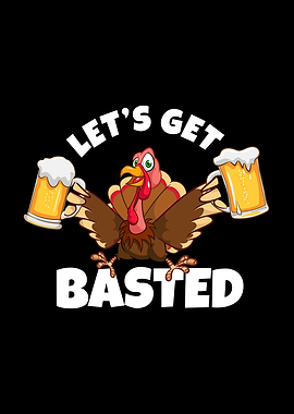 Lets Get Basted Funny