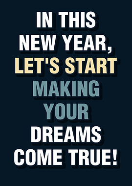 Dream Come True New Year