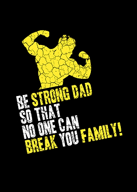 Be Strong Dad