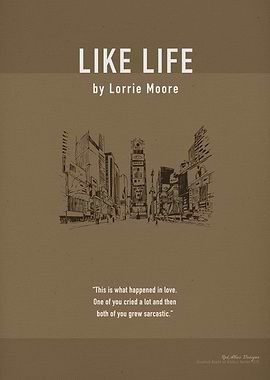 Like Life by Lorrie Moore