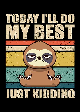 Sloth Funny Office Humor
