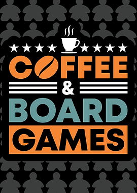Coffee and board games