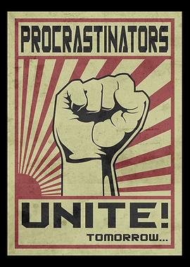 Procrastinators Unite