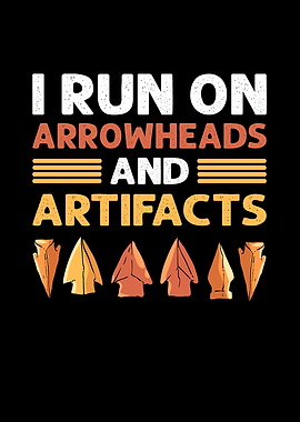 I Run On Arrowheads