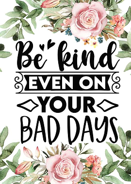 Be kind