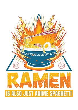Ramen Is Anime spaghetti