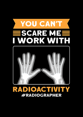 I Work With Radioactivity