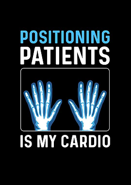 Positioning Patients Is My